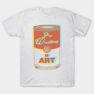 Pro Wrestling is Art (3D) T-Shirt